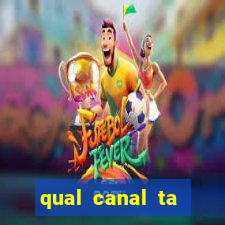 qual canal ta passando o jogo do inter